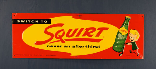 Very Rare Switch To Squirt Embossed Tin Sign Nice Piece