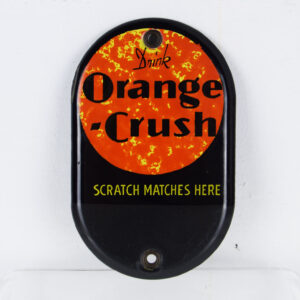 Rare Drink Orange Crush Porcelain Match Strike Sign 1940s
