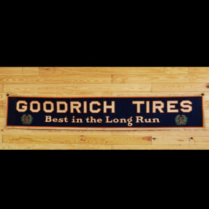 Goodrich Tires Fabric Banner Best In The Long Run 1920s