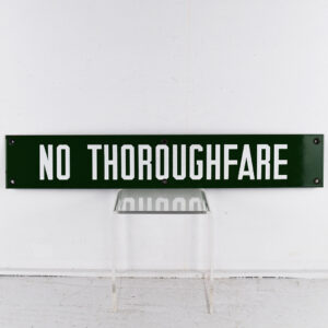 No Thoroughfare Porcelain Enamel Sign 4 By 24 Inches