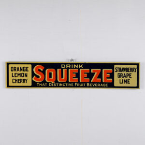 Drink Squeeze Embossed Tin Tacker Sign 4 Inches Tall