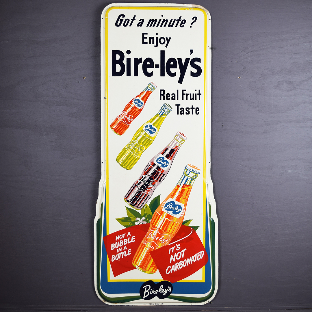 Enjoy Bire-ley's Real Fruit Taste Embossed Sign Got A Minute