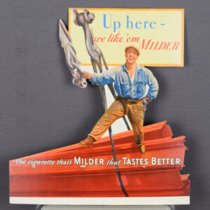 Chesterfield Cigarettes Steelworker Die Cut Cardboard Sign