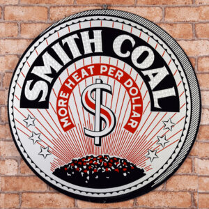 Rare Smith Coal Round Embossed Tin Sign More Heat Per Dollar
