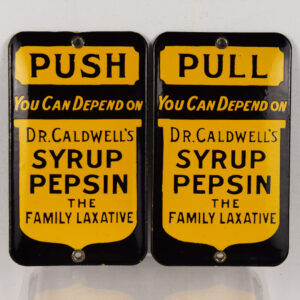 Dr. Caldwell's Syrup Pepsin Porcelain Push Pull Door Signs